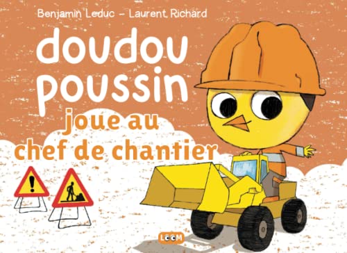 Beispielbild fr doudou poussin joue au chef de chantier: Livre enfant 3 ans - 6 ans | Apprendre  construire une maison zum Verkauf von medimops