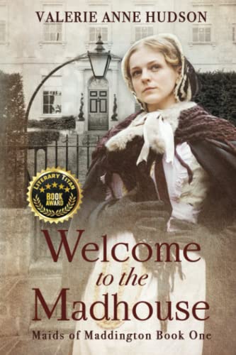 Stock image for Maids of Maddington, Book One : Welcome to the Madhouse for sale by Better World Books: West