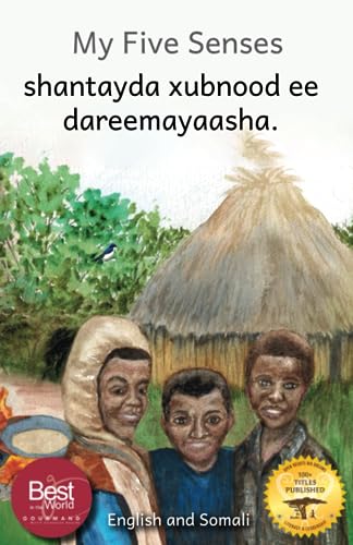 Imagen de archivo de My Five Senses: The Sight, Sound, Smell, Taste and Touch of Ethiopia in Somali and English a la venta por GreatBookPrices