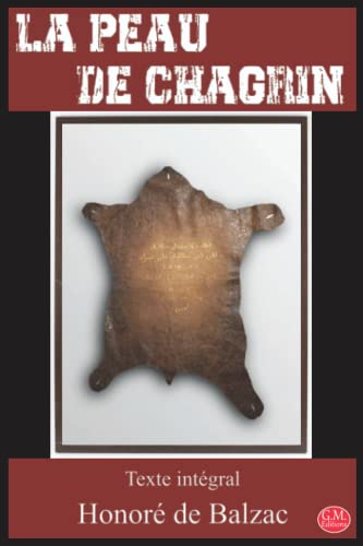 Stock image for La Peau De Chagrin: Honor De Balzac | Texte Intgral | G.m. Editions (annot) for sale by RECYCLIVRE