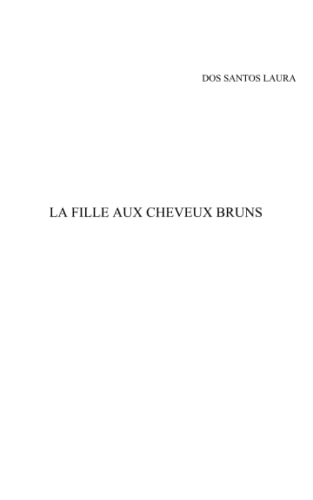 9798819547755: La fille aux cheveux bruns (French Edition)