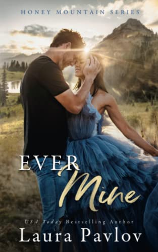 Stock image for Ever Mine: A Small Town Second Chance Sports Romance (Honey Mountain Series Book 2) for sale by Goodwill Books