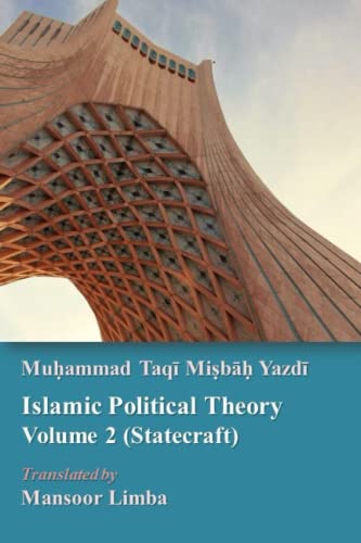 Beispielbild fr Islamic Political Theory Volume 2 (statecraft) zum Verkauf von GreatBookPrices