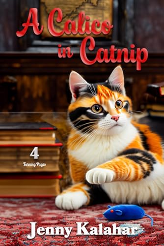 Stock image for A Calico in Catnip for sale by Ria Christie Collections