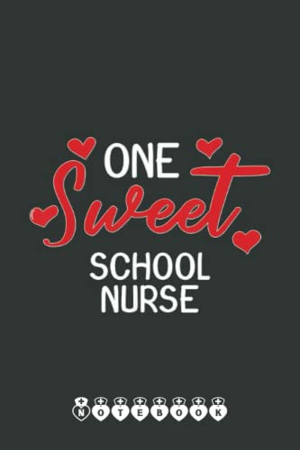 Stock image for Valentines Day School Nurse Sweet Heart Gift Notebook: Funny Nursing Student Nurse Composition Notebook Back to School 6x9 Inches 110 Ruled Pages Journal Diary Gift LPN RN CNA School for sale by SecondSale