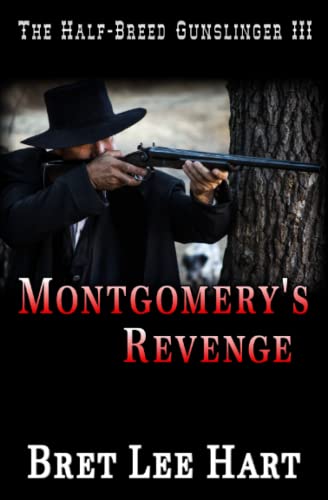 Beispielbild fr Montgomery's Revenge (The Half-Breed Gunslinger III) zum Verkauf von GreatBookPrices