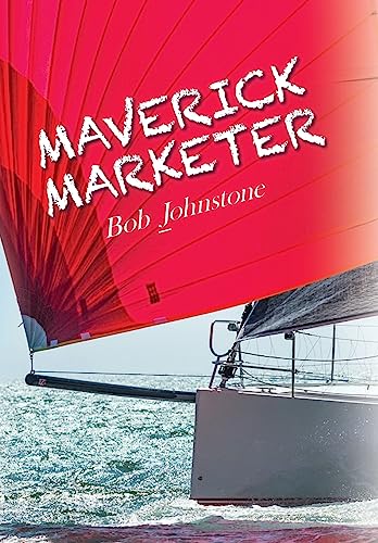 Stock image for Maverick Marketer: Time to Get Creative for sale by GreatBookPrices