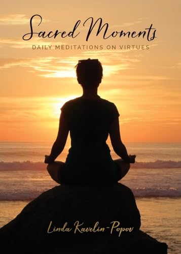 Stock image for Sacred Moments: Daily Meditations on Virtues for sale by GreatBookPrices