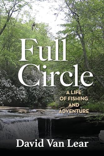 Stock image for Full Circle: A Life of Fishing and Adventure for sale by GreatBookPrices