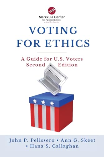 9798822953598: Voting for Ethics: A Guide for U.S. Voters Second Edition