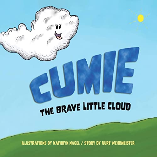 Imagen de archivo de Cumie, the Brave Little Cloud a la venta por GoodwillNI