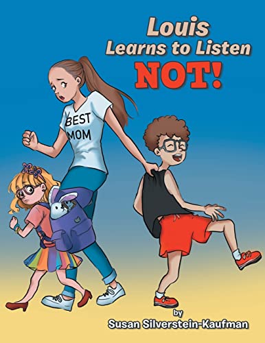 Stock image for Louis Learns to Listen Not! for sale by GreatBookPrices