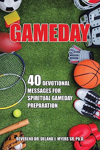Stock image for Gameday: 40 Devotional Messages for Spiritual Gameday Preparation for sale by California Books