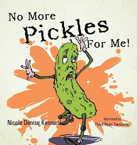 Stock image for No More Pickles for Me! for sale by PBShop.store US