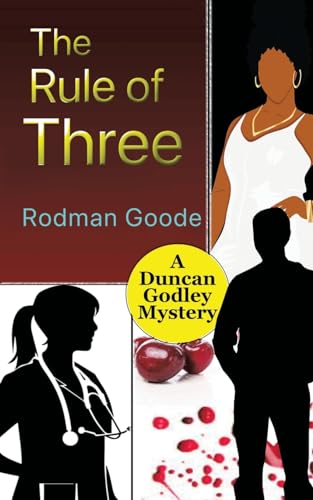 Stock image for The Rule of Three: A Duncan Godley Mystery for sale by California Books