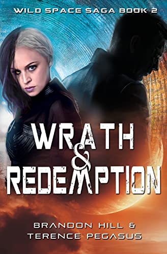 Imagen de archivo de Wrath & Redemption (Wild Space Saga) a la venta por Russell Books