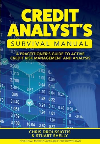 9798823306515: Credit Analyst's Survival Manual: A Practitioner's Guide to Active Credit Risk Management and Analysis