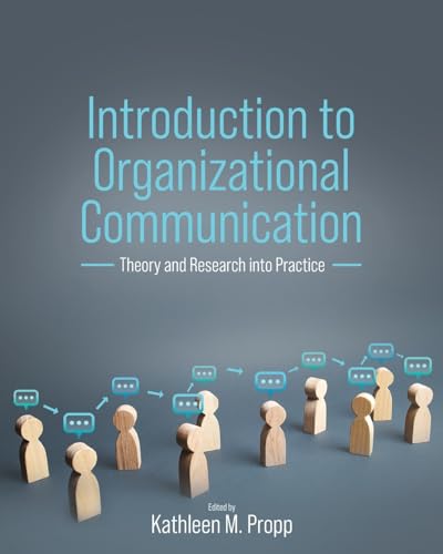 9798823307086: Introduction to Organizational Communication: Theory and Research Into Practice