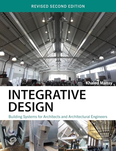 9798823307697: Integrative Design: Building Systems for Architects and Architectural Engineers