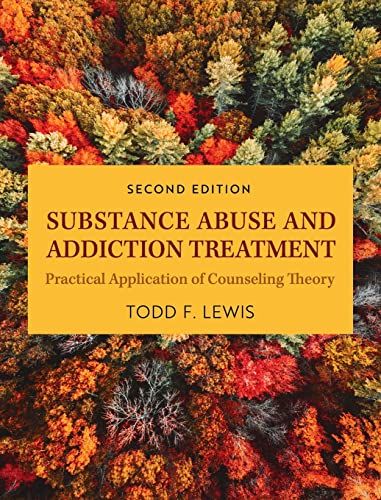 Stock image for Substance Abuse and Addiction Treatment: Practical Application of Counseling Theory for sale by GreatBookPrices