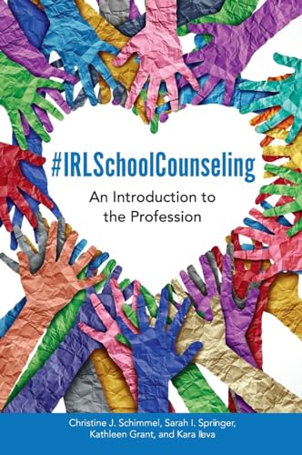 Stock image for #IRLSchoolCounseling: An Introduction to the Profession for sale by Ria Christie Collections