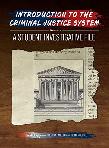 9798823312578: Introduction to the Criminal Justice System: A Student Investigative File