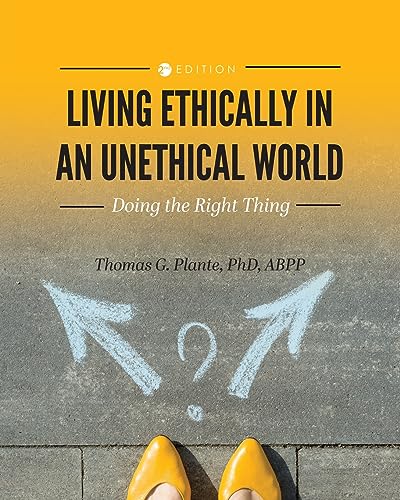 Stock image for Living Ethically in an Unethical World: Doing the Right Thing for sale by GreatBookPrices