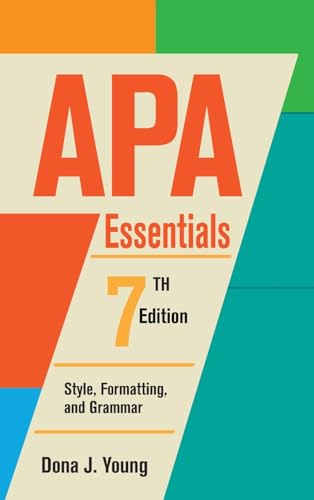 9798823322423: APA Essentials, 7th Edition: Style, Formatting, and Grammar