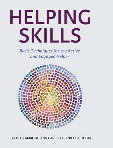 9798823322508: Helping Skills: Basic Techniques for the Active and Engaged Helper