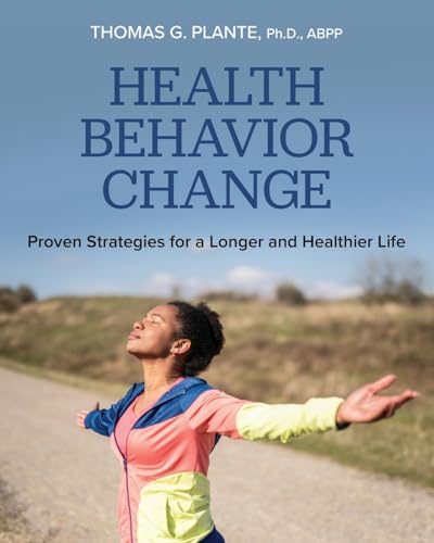 9798823324137: Health Behavior Change: Proven Strategies for a Longer and Healthier Life