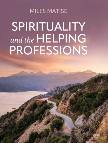 9798823328326: Spirituality and the Helping Professions