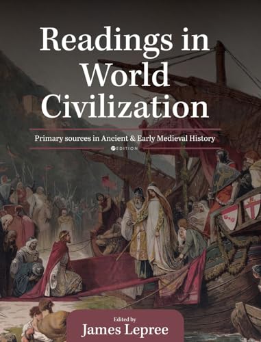9798823335294: Readings in World Civilization: Primary Sources in Ancient and Early Medieval History