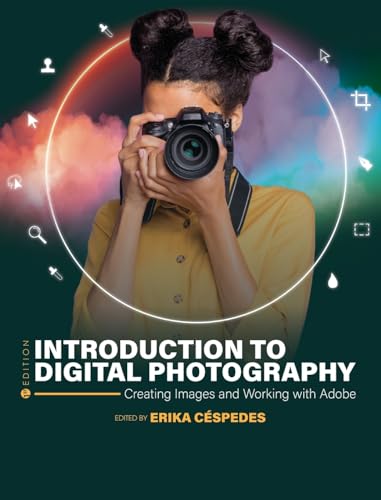 9798823337731: Introduction to Digital Photography: Creating Images and Working with Adobe