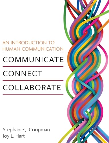 Stock image for An Introduction to Human Communication: Communicate, Connect, Collaborate for sale by GreatBookPrices