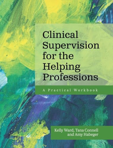 9798823343466: Clinical Supervision for the Helping Professions: A Practical Workbook