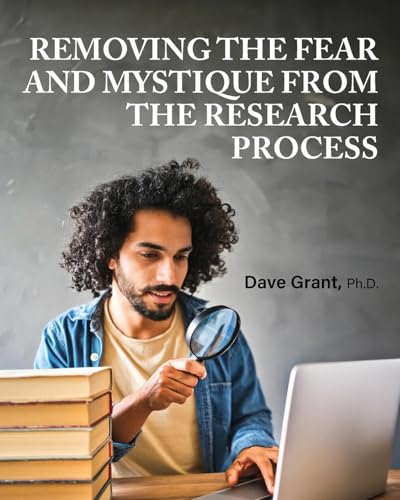 9798823344746: Removing the Fear and Mystique from the Research Process
