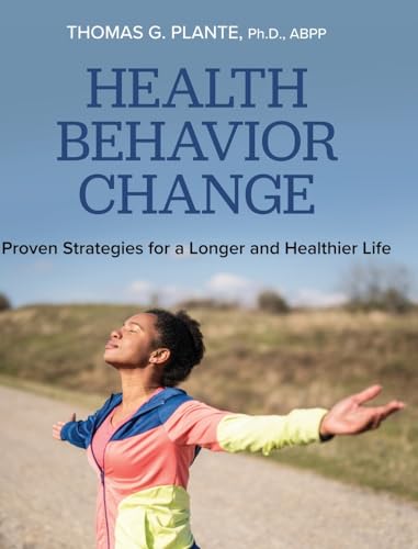 Stock image for Health Behavior Change: Proven Strategies for a Longer and Healthier Life for sale by GreatBookPrices