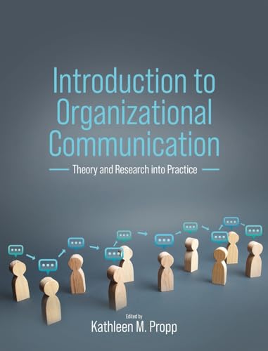 9798823351645: Introduction to Organizational Communication: Theory and Research into Practice