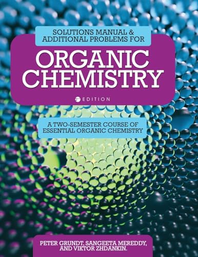 9798823360920: Solutions Manual and Additional Problems for Organic Chemistry: A Two-Semester Course of Essential Organic Chemistry