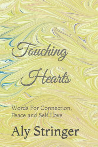 Stock image for Touching Hearts: Words For Connection, Peace and Self Love for sale by Chiron Media