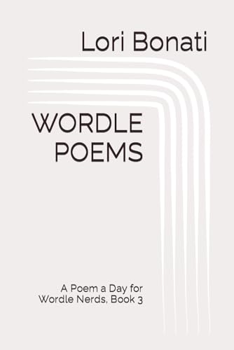 Stock image for WORDLE POEMS: A Poem a Day for Wordle Nerds, Book 3 for sale by Bahamut Media