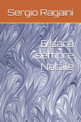 9798826074176: E sar sempre Natale (Italian Edition)