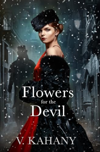 

Flowers for the Devil : A Dark Victorian Romance