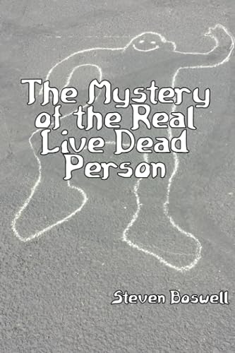 Stock image for The Mystery of the Real Live Dead Person for sale by Ria Christie Collections