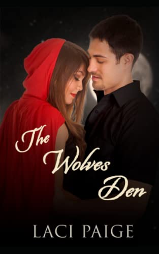 Stock image for The Wolves Den: A Sinful Red Riding Hood Fairy Tale for sale by Chiron Media