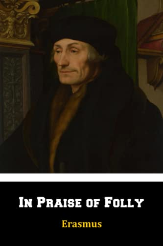 Stock image for In Praise of Folly for sale by Concordia Books