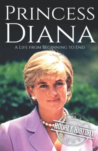 Beispielbild fr Princess Diana : A Life from Beginning to End zum Verkauf von Better World Books