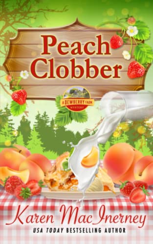 Stock image for Peach Clobber: A Dewberry Farm Mystery for sale by Goodwill of Colorado