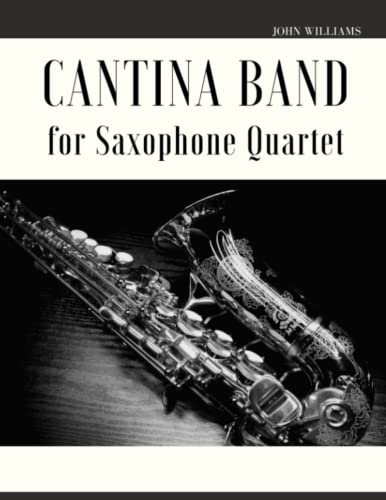Stock image for Cantina Band For Saxophone Quartet for sale by GreatBookPrices