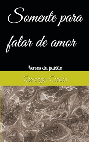 Stock image for Somente para falar do amor for sale by PBShop.store US